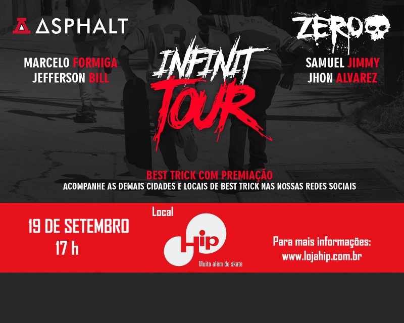  INFINIT TOUR ASPHALT E ZERO BRASIL NA LOJA HIP